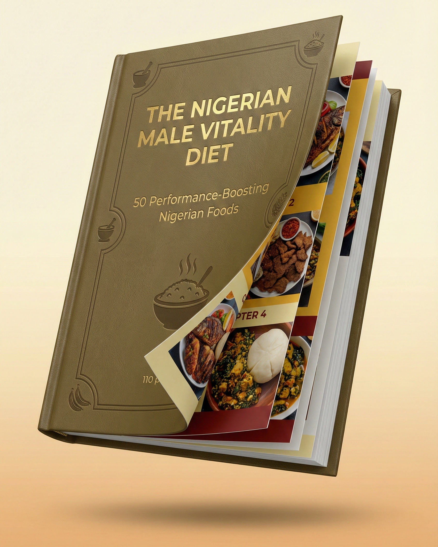 The Nigerian Male Vitality Diet - 50 performance foods and meal plans